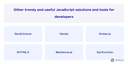 Other trendy and useful JavaScript solutions and tools for developers